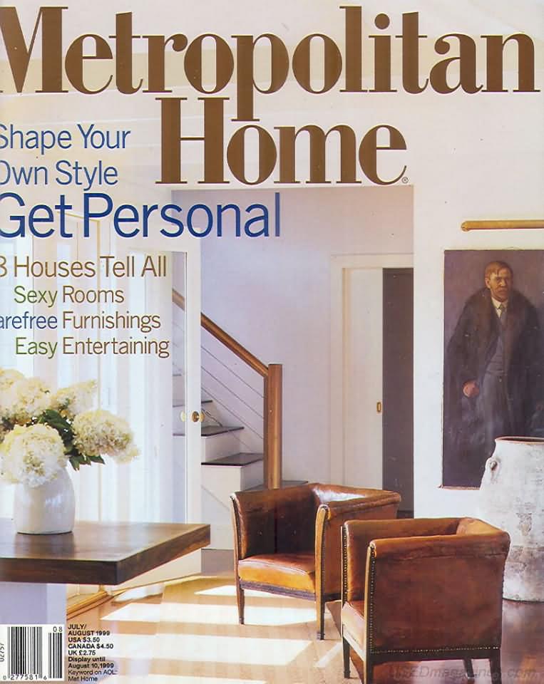 Metropolitan Home Magazine, July 1999