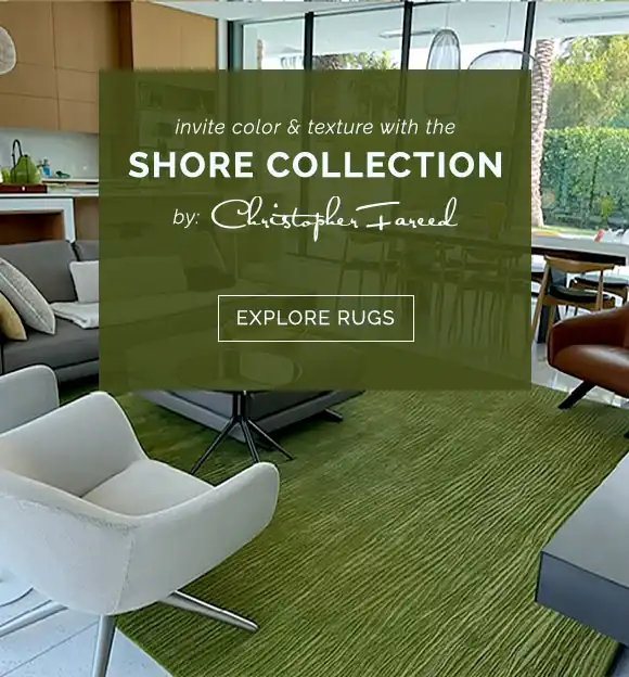 Invite color and texture into your home with designer Christopher Fareed's Shore collection of rugs. Explore these hand-woven, hand-carved rugs now!