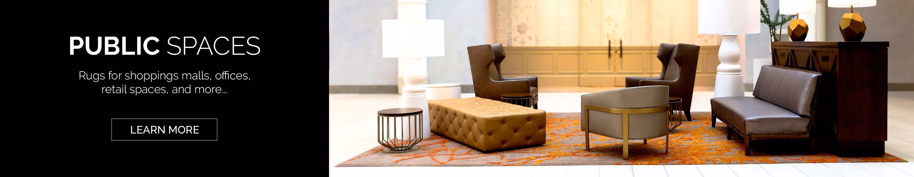 Public spaces. Rugs for shopping malls, offices, retail spaces, and more... Learn more.
