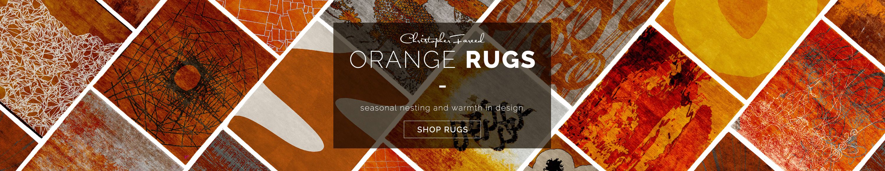 Shop seasonal nesting and warmth in design with luxury designer Christopher Fareed's collection of orange handmade rugs.